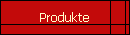 Produkte